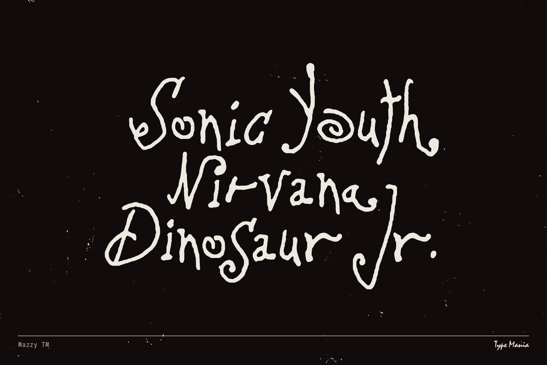 Handwritten grunge font with white text on black background. Features band names Sonic Youth Nirvana Dinosaur Jr. Ideal for designers seeking unique fonts.