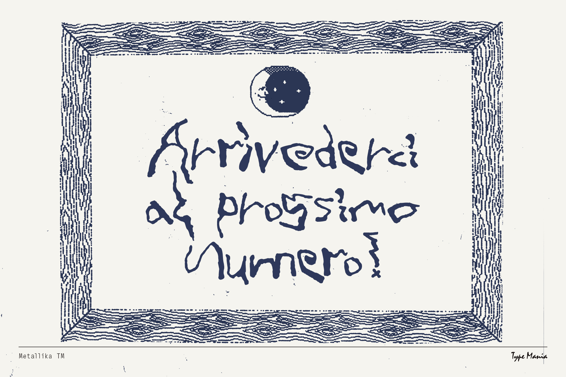 Handwritten script saying Arrivederci al prossimo numero inside a woodcut style frame with moon illustration graphic design template asset