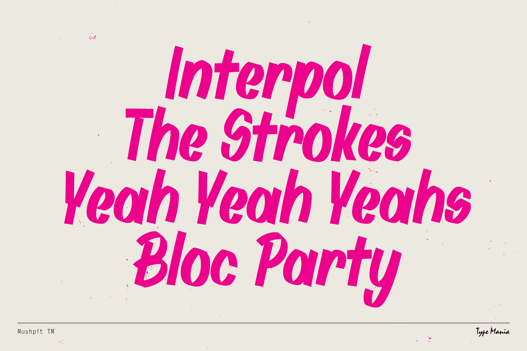 Bold magenta retro font showcasing band names Interpol The Strokes Yeah Yeah Yeahs Bloc Party. Ideal for designers seeking vintage font graphics.