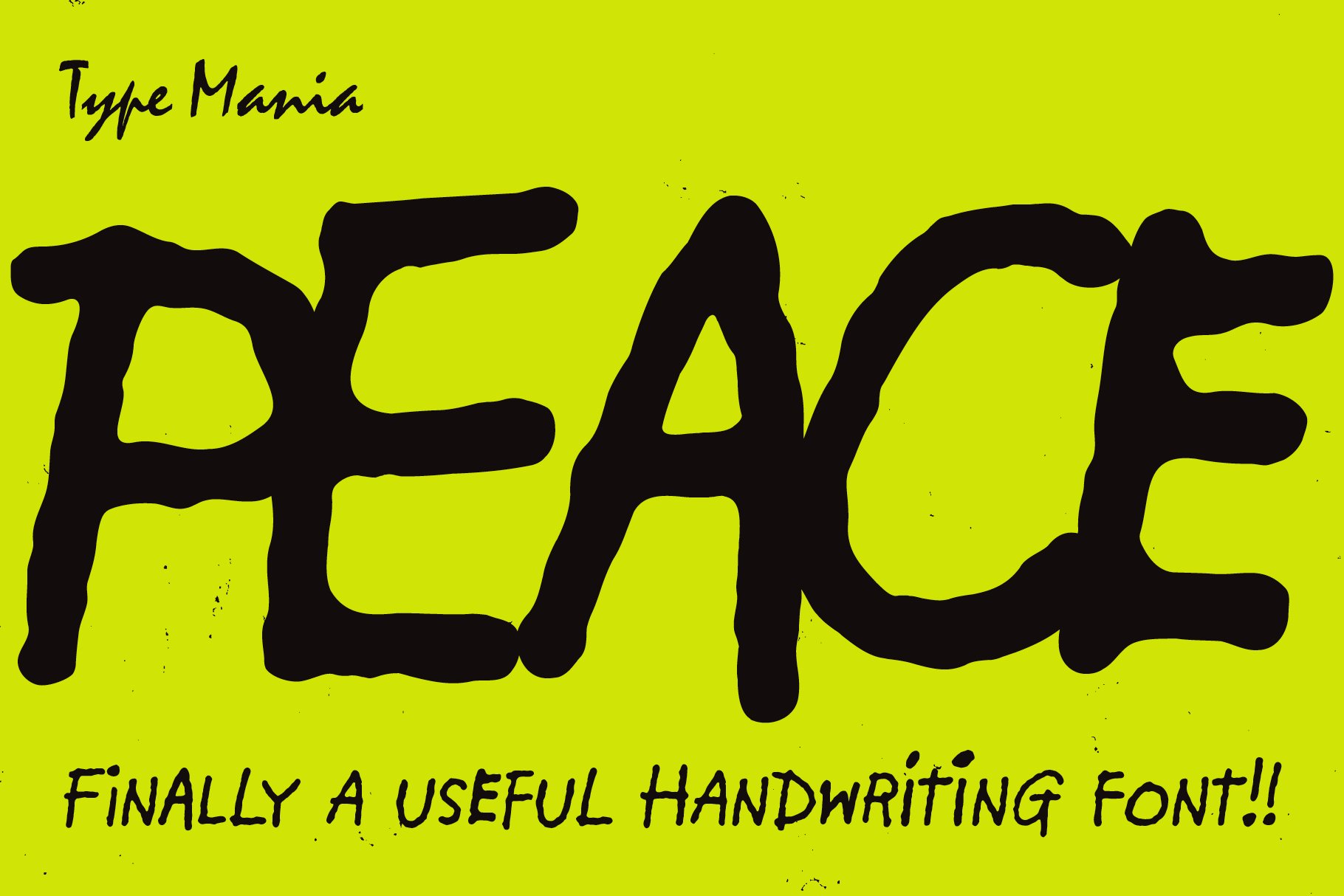 Bold handwritten font spelling Peace with tagline Finally a useful handwriting font. Bright green background. Ideal for creative typography projects.