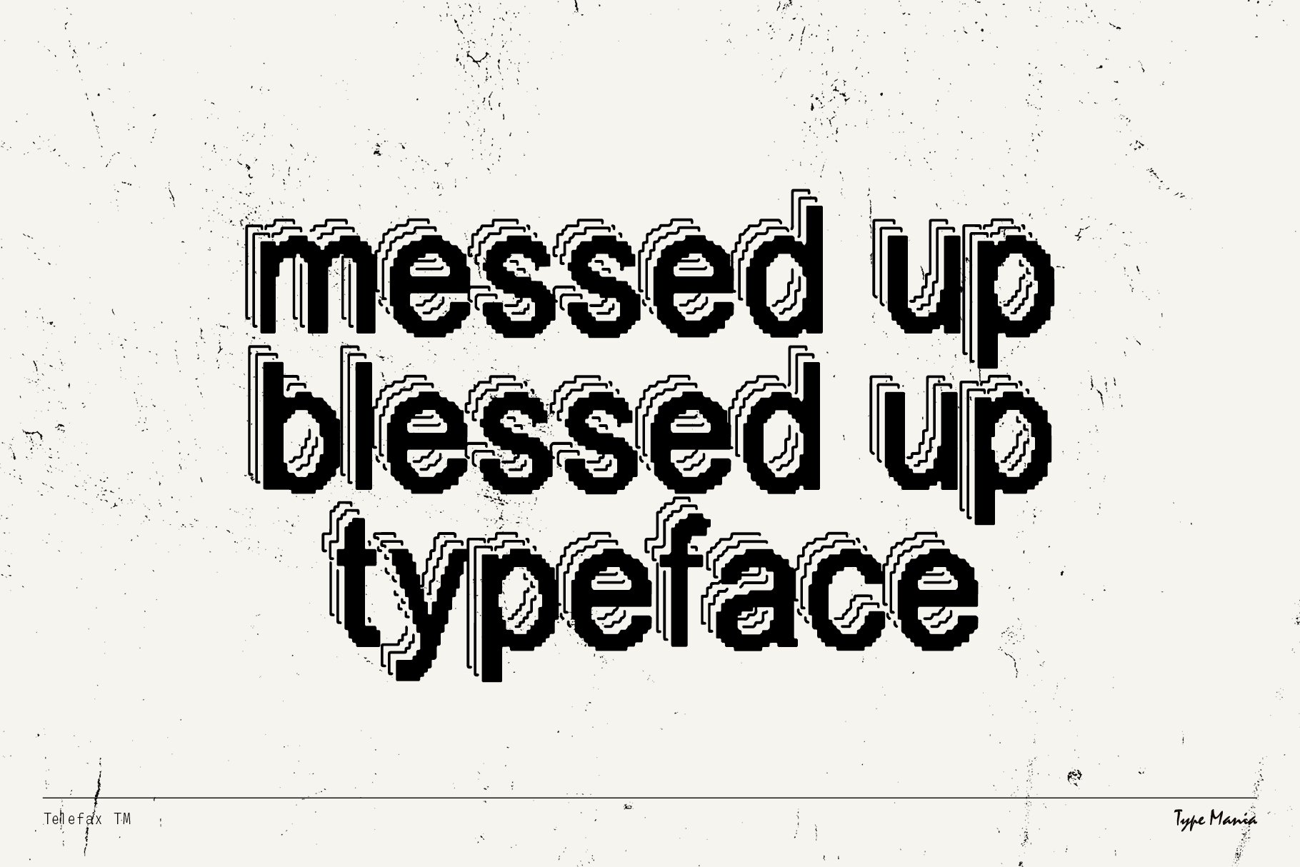Retro distorted typeface with pixelated style featuring words messed up blessed up typeface on grunge background ideal for graphic design projects.