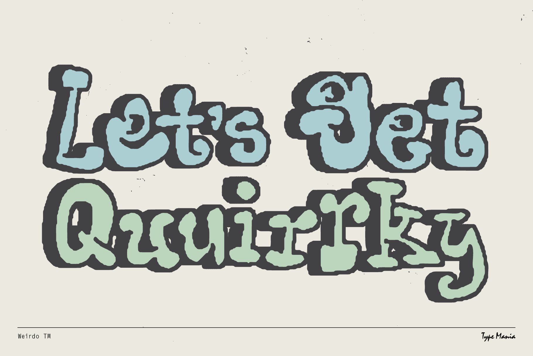 Quirky retro-style font lettered with bold outlines in pastel shades saying Lets Get Quirky suitable for typography projects and graphic design assets.