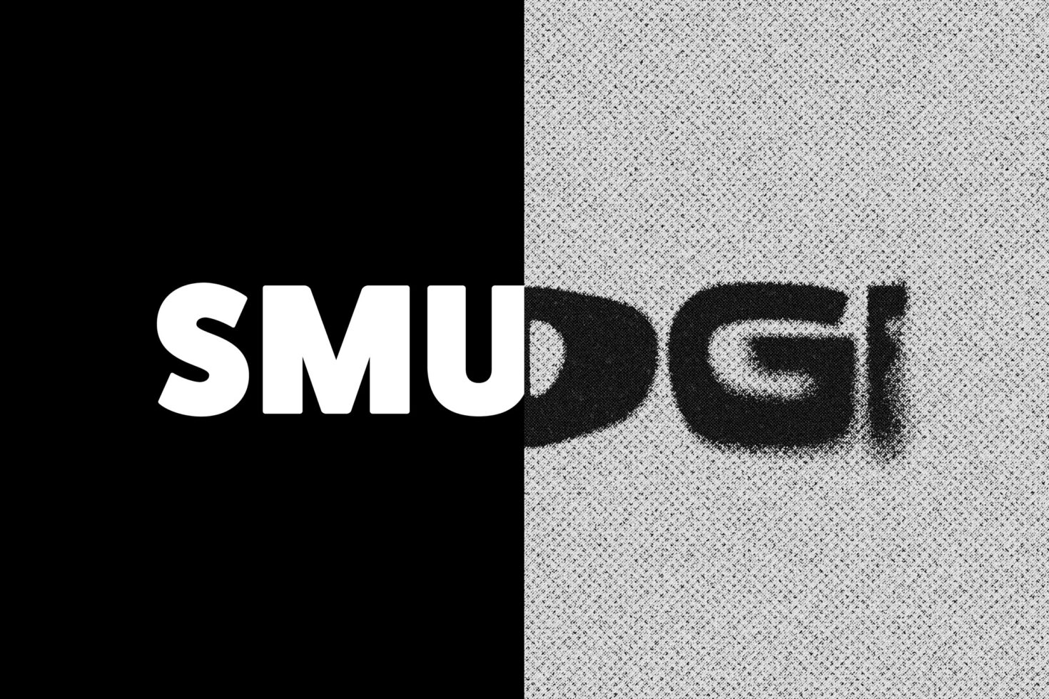 Bold split typography design showcasing the word SMUDGE on black and white backgrounds. Ideal for graphic design projects, typography art, unique fonts.