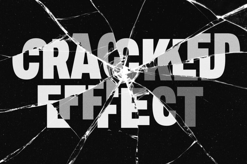 CRACKED EFFECT text in white with shattered glass overlay on dark