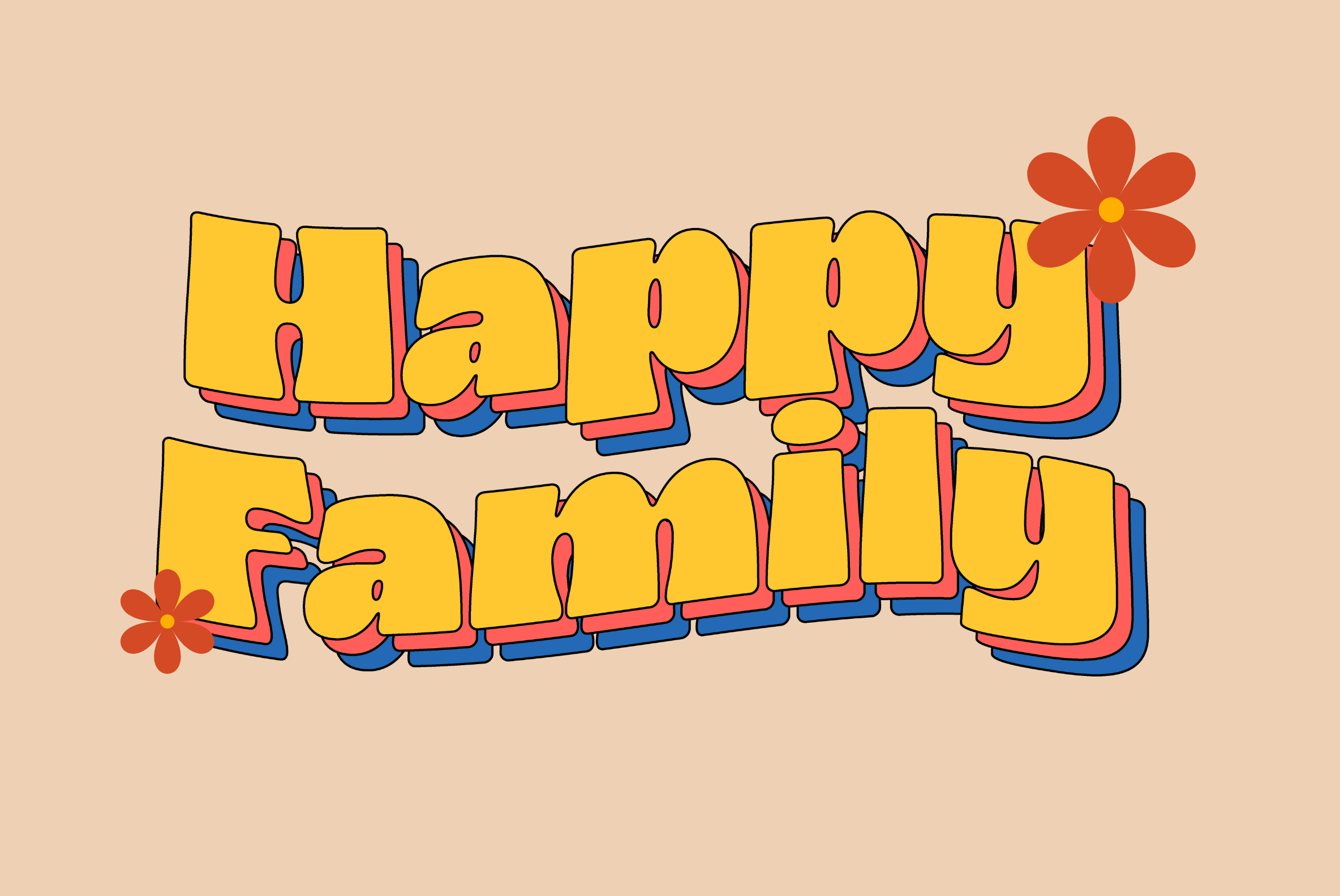 Happy Family script with layered yellow letters, red blue outlines, flowers