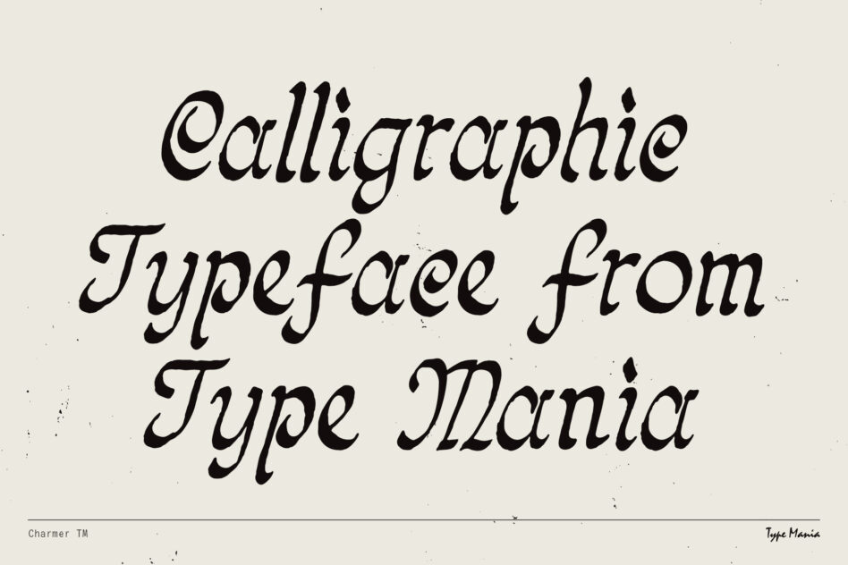 Hand-drawn serif font sample showing Calligraphic Typeface from Type Mania with texture