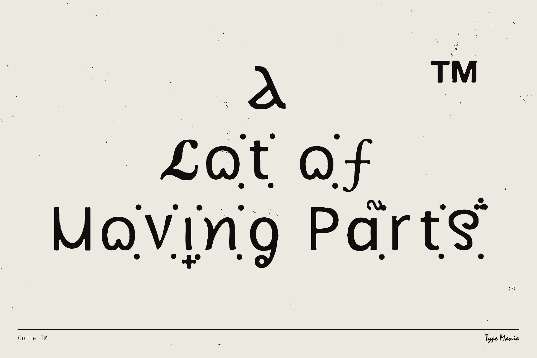 Playful font design with quirky accents and dotted embellishments reading A Lot of Moving Parts ideal for designers seeking unique typography assets.