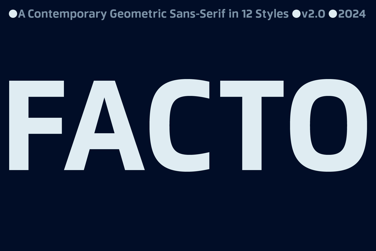 Geometric sans-serif font FACTO displayed in bold on dark background. Contemporary design in 12 styles. Ideal for graphic and template designers.