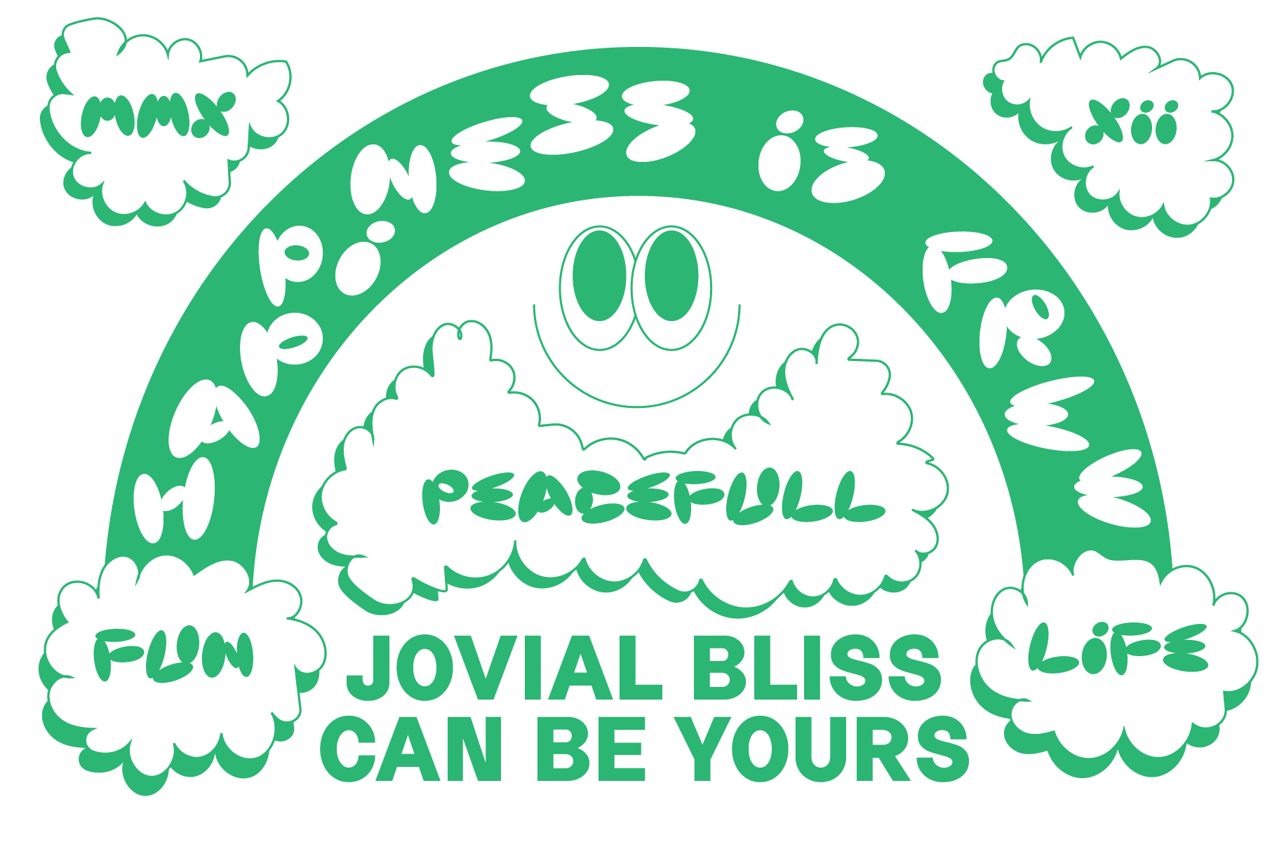 Green graphic design featuring whimsical clouds and a smiling face with text bits like peacefull jovial bliss and life suitable for fun template use.
