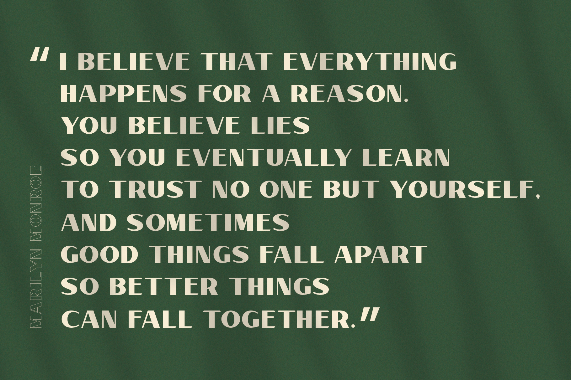 Inspirational quote template with vintage font on a textured green background. Ideal for graphic designers and creatives seeking motivational graphics.