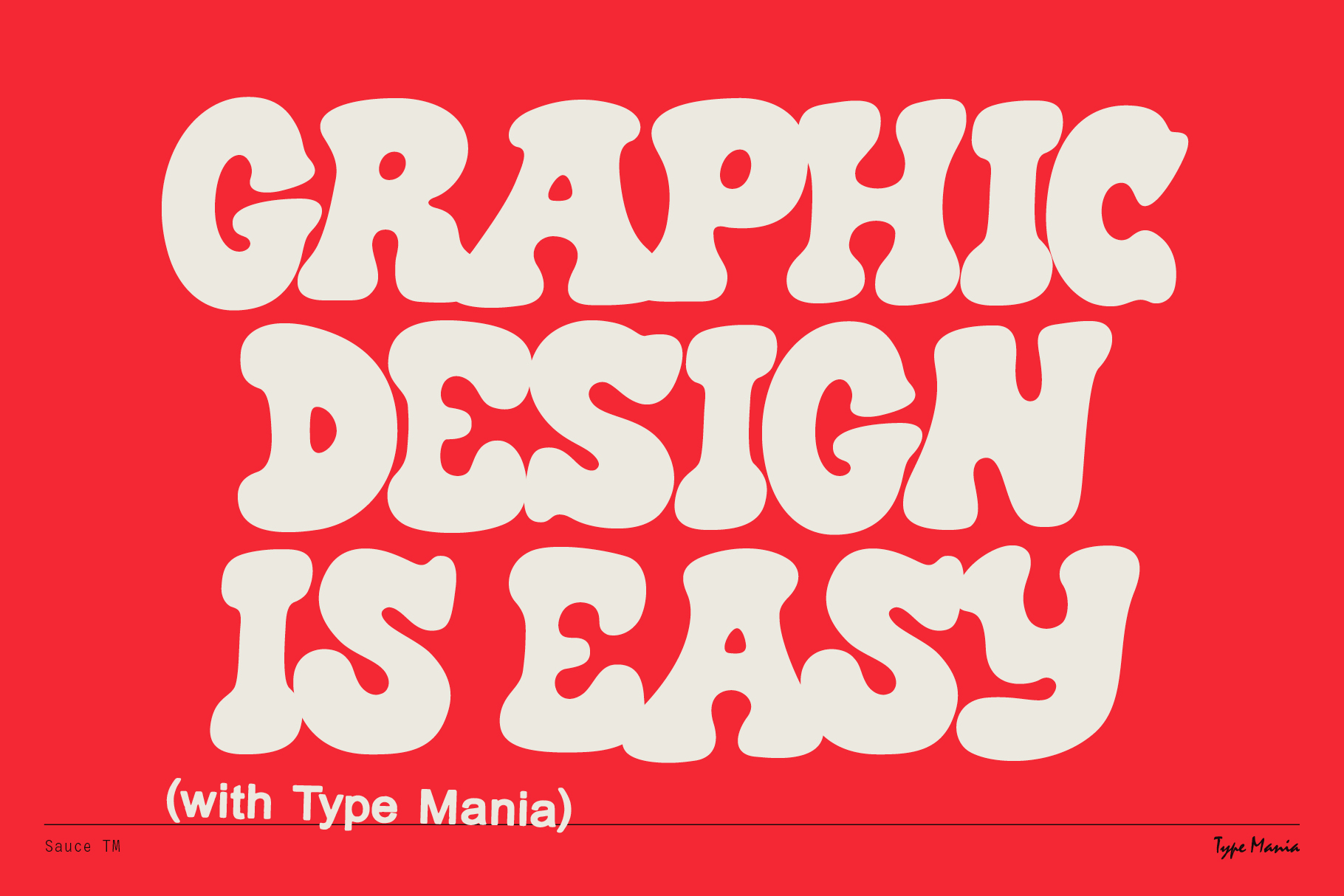 Bold white retro font on a red background reads Graphic Design Is Easy with Type Mania Perfect for typography projects font inspiration templates