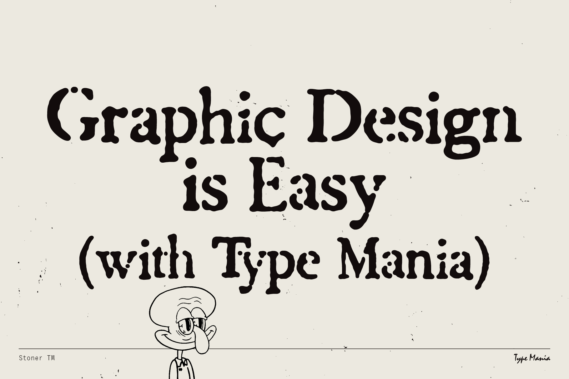 Retro font graphic design image with playful text Graphic Design is Easy with Type Mania perfect for designers seeking unique typography assets templates