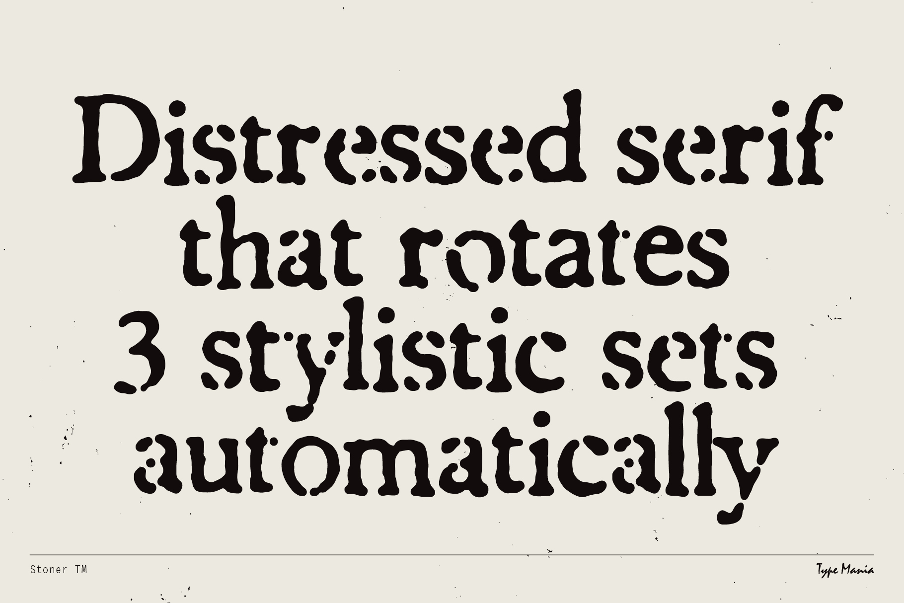 Distressed serif font showcasing automatic rotation of 3 stylistic sets ideal for designers in typography projects templates and creative graphics.