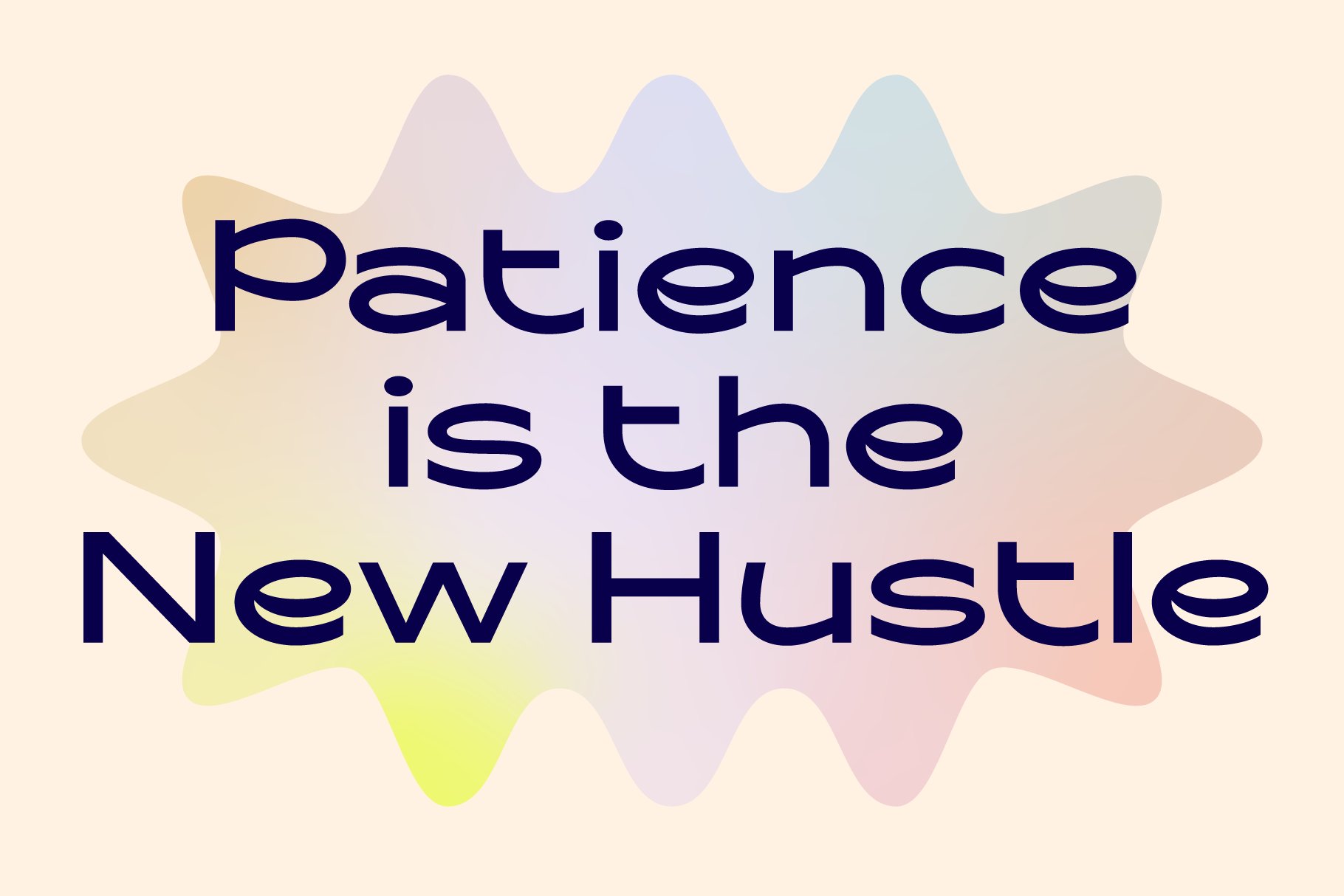 Colorful typography graphic featuring the phrase Patience is the New Hustle. Perfect for design projects needing motivational quotes and creative inspiration.
