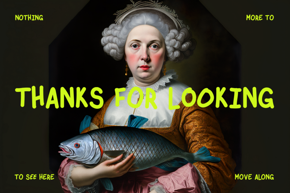 18th century woman holding fish with neon yellow thank you text