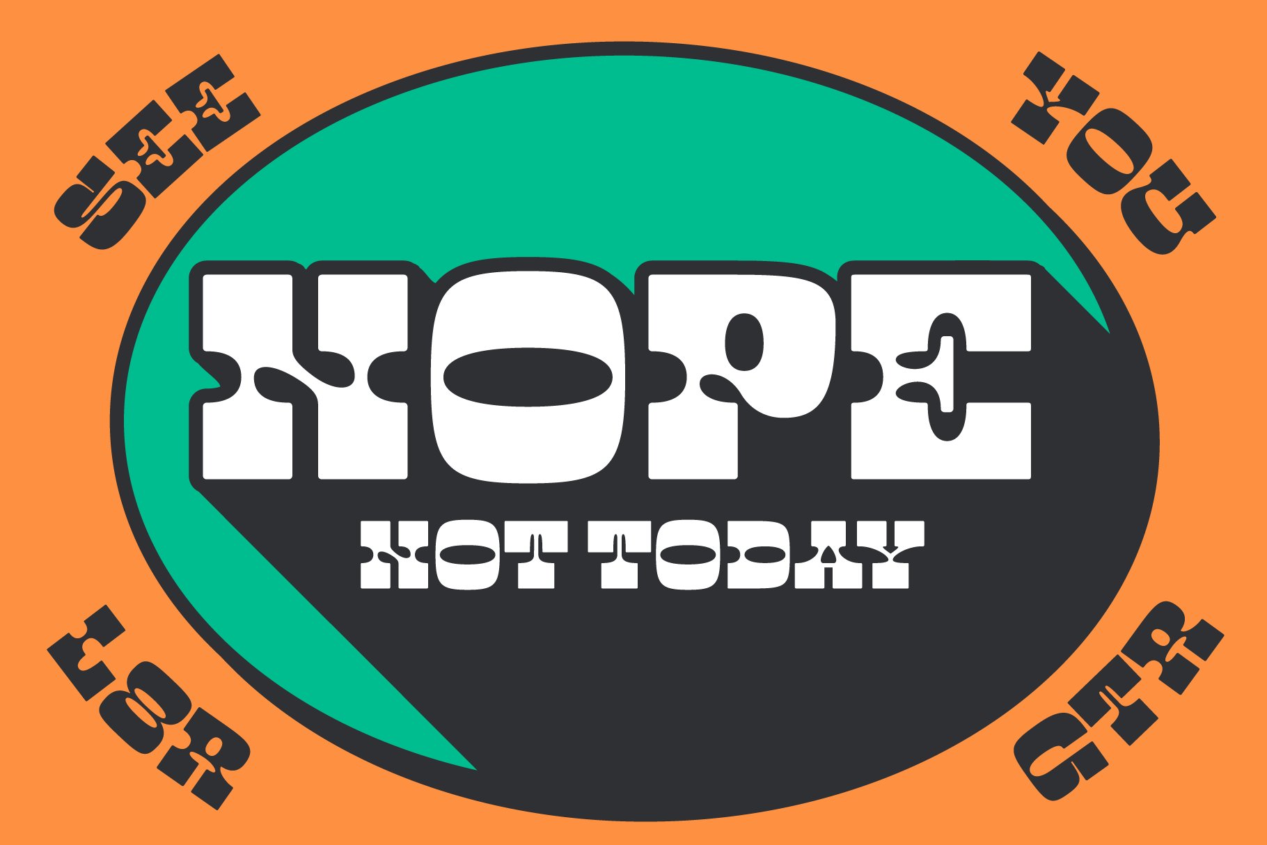 Bold retro typography design with the words Hope Not Today in a colorful, eye-catching style. Perfect for graphic design, typography, poster art.