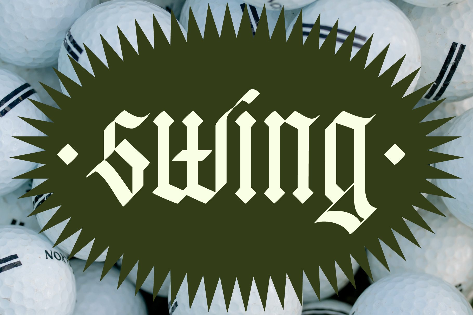 Gothic font typography reading Swing overlaid on a background of golf balls perfect for design projects related to sports graphics and typography.
