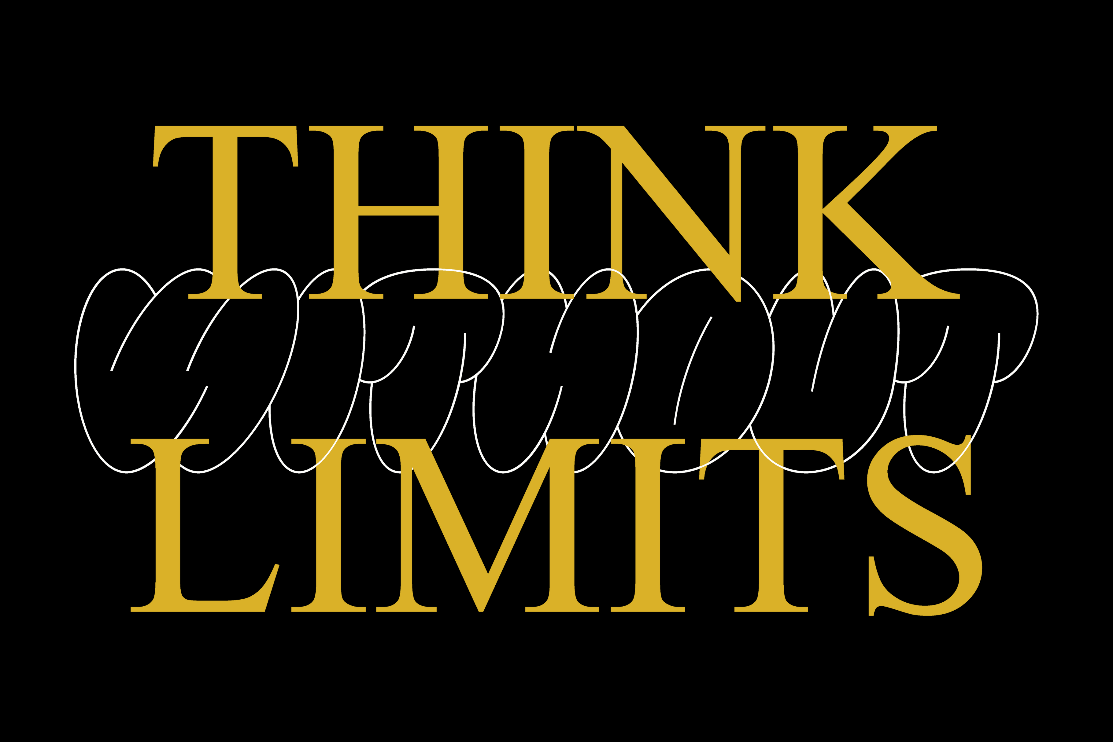 Bold yellow text says Think Without Limits overlaid on black background with white script font. Perfect for typography template or graphic design.