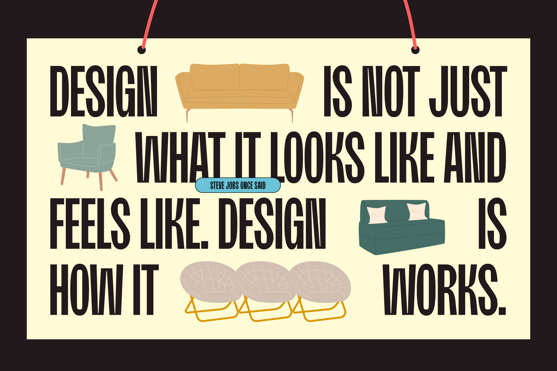 Inspirational design quote on aesthetics and function, featuring illustrated furniture graphics. Ideal for design mockups, templates, and creative projects.