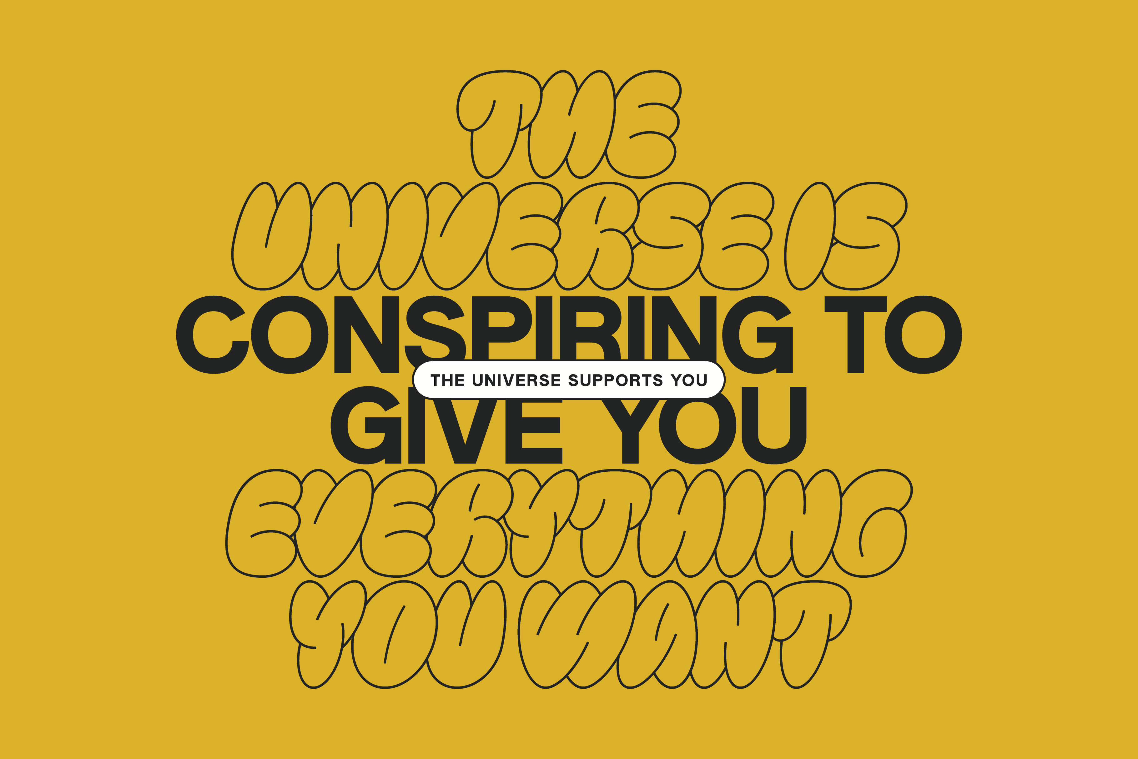 Bold yellow graphic with motivational typography saying The Universe is Conspiring. Perfect for design inspiration, quote art, and creative typography.
