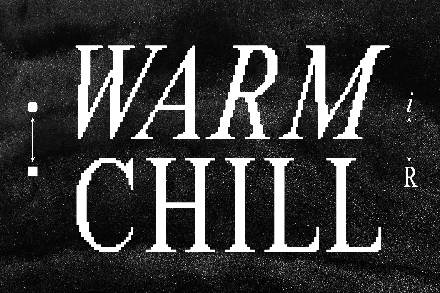 Bold pixelated font design on rough black texture background with text Warm Chill Creative typography suitable for graphics and templates designers