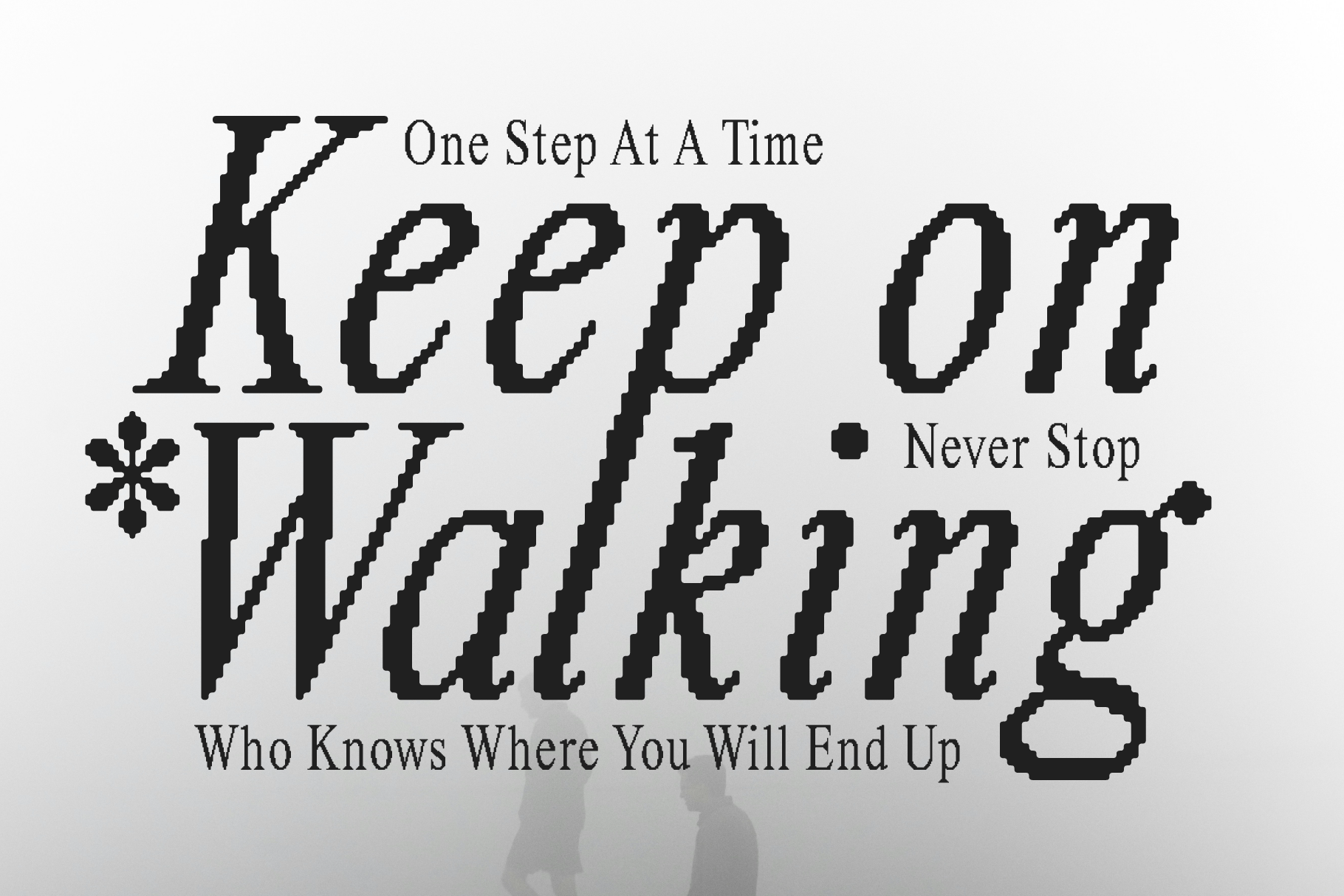 Inspirational typographic poster Keep on Walking in bold serif font with motivational phrases. Ideal for graphic designers looking for unique fonts.