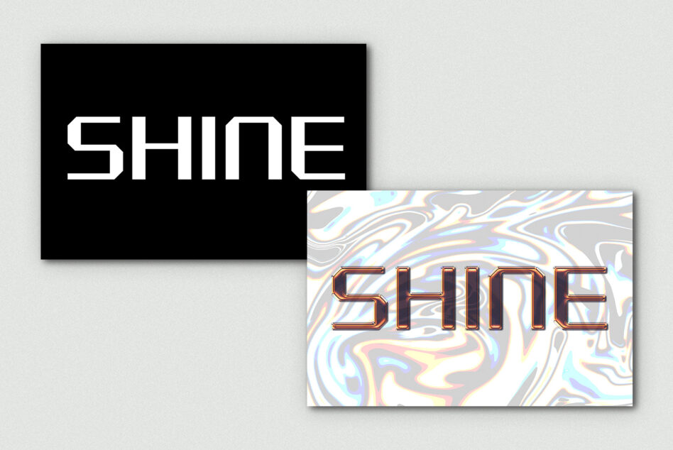 Two layered mockups with SHINE in white outline on black, copper 3D version on holographic liquid swirl