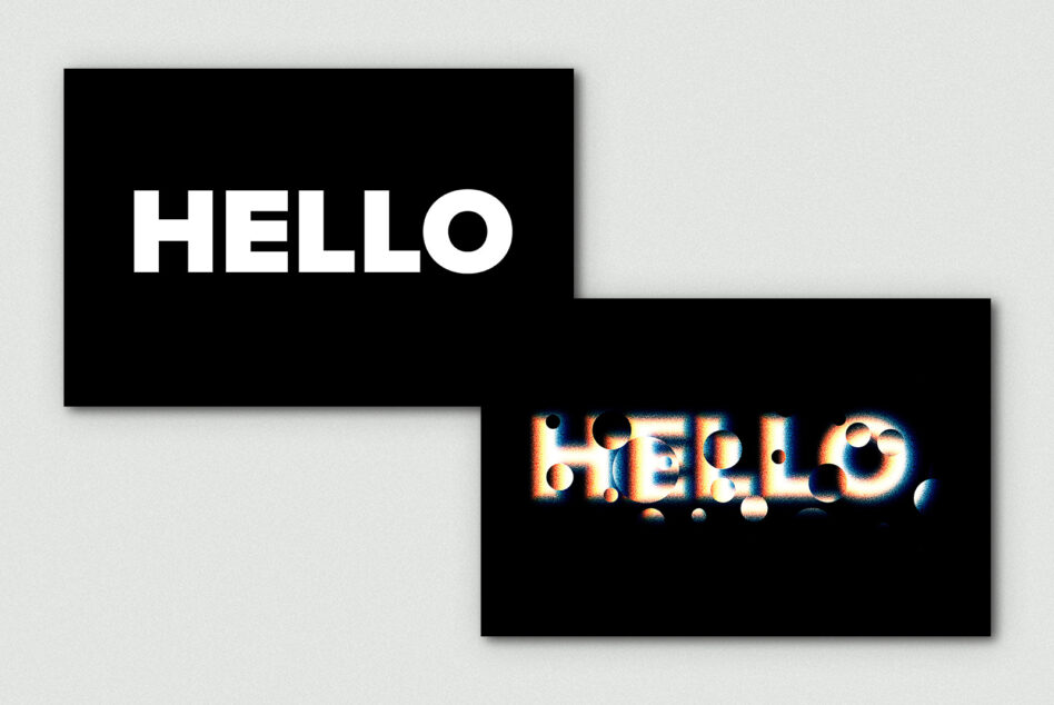 Clean sans-serif hello in white next to glitchy neon hello effect