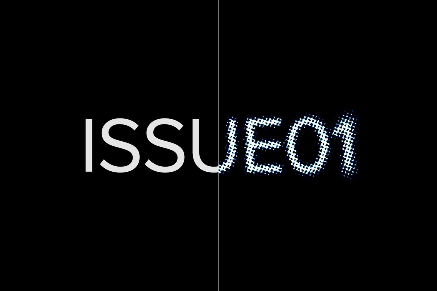 Minimalist black and white typography of the word ISSUE01 with modern digital glitch effect suitable for designers fonts templates graphics inspiration.