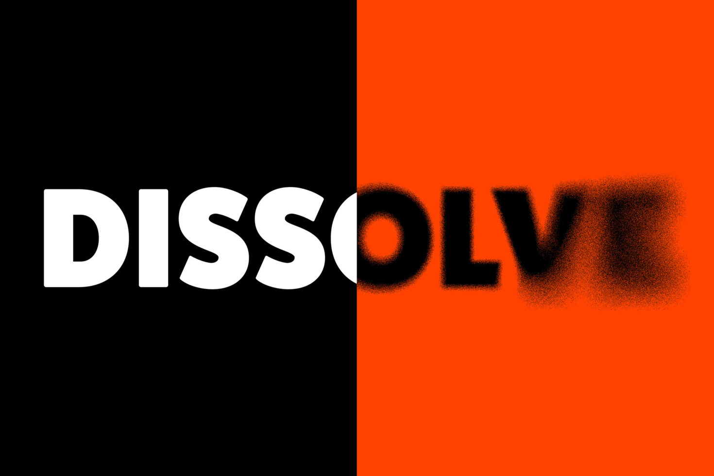 Bold graphic design featuring the word DISSOLVE in bold white and black gradient on split black and orange background suitable for designers and templates.