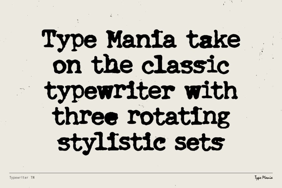 Type Mania typewriter font mockup showcasing three rotating stylistic character sets