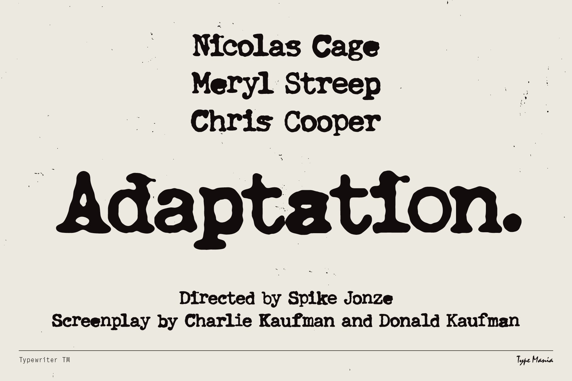 Adaptation movie poster credits with bold distressed slab serif typeface