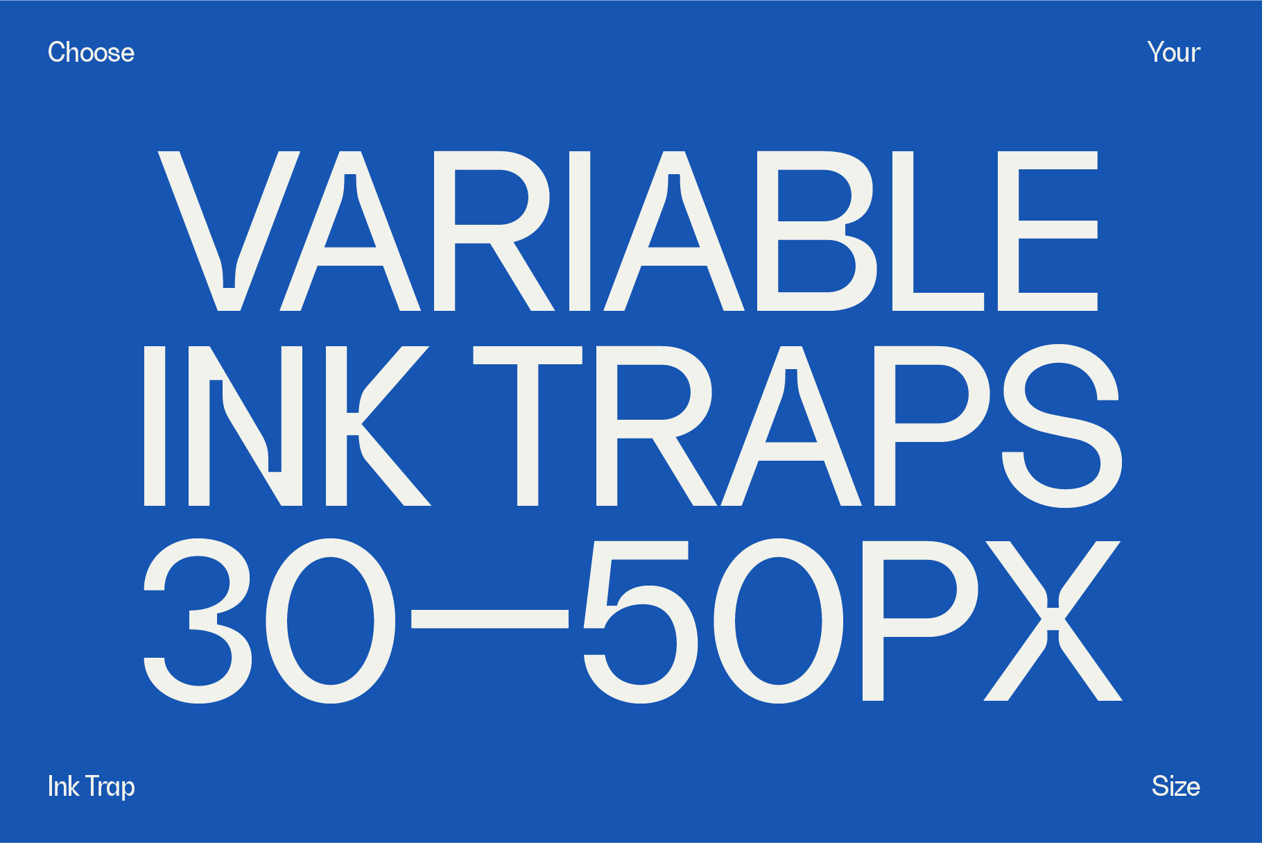 Blue background with white text Choose Your Variable Ink Traps 30-50px Size
