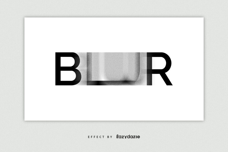 Large black 'BLUR' letters with grayscale blur texture in middle