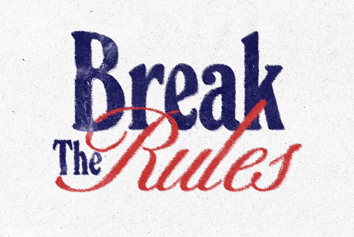 Textured typography design reading Break The Rules in bold blue and red cursive on a grainy white background ideal for graphic design projects.