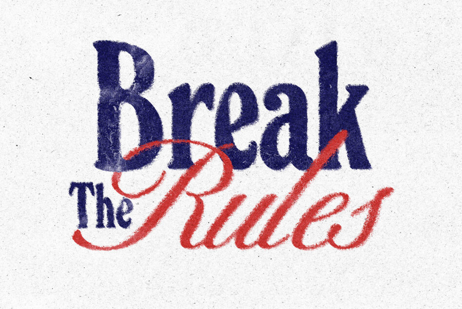 Break The Rules logo with navy textured letters over script red cursive on worn paper
