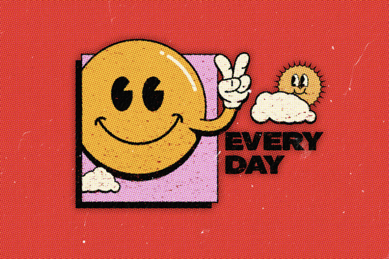 Retro graphic of a smiling face with peace sign and playful sun with clouds on red canvas texture background reads EVERY DAY ideal for designers.