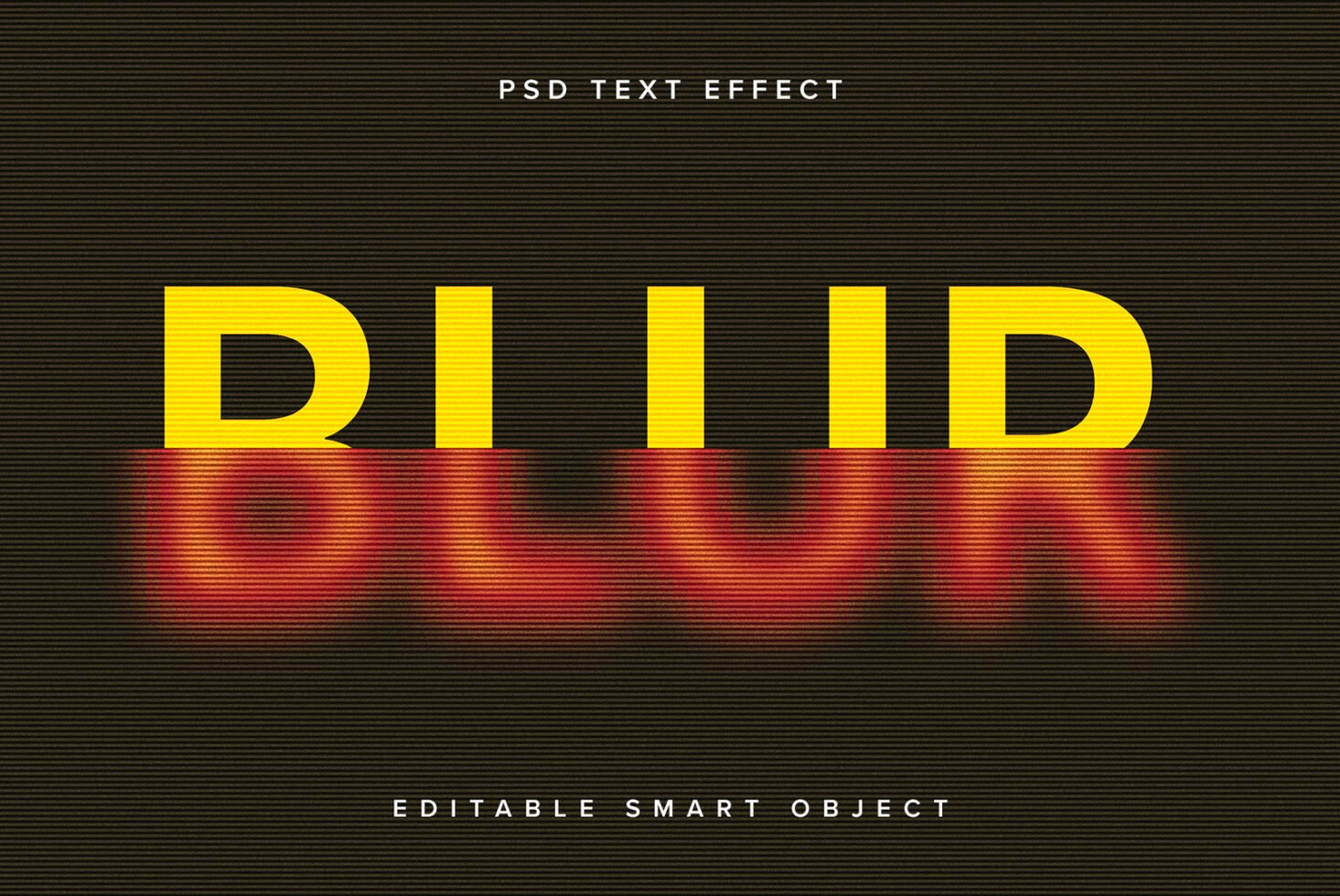 Blur text effect with yellow letters on dark background fading to red blur. PSD file for designers. Editable smart object for graphics and templates.