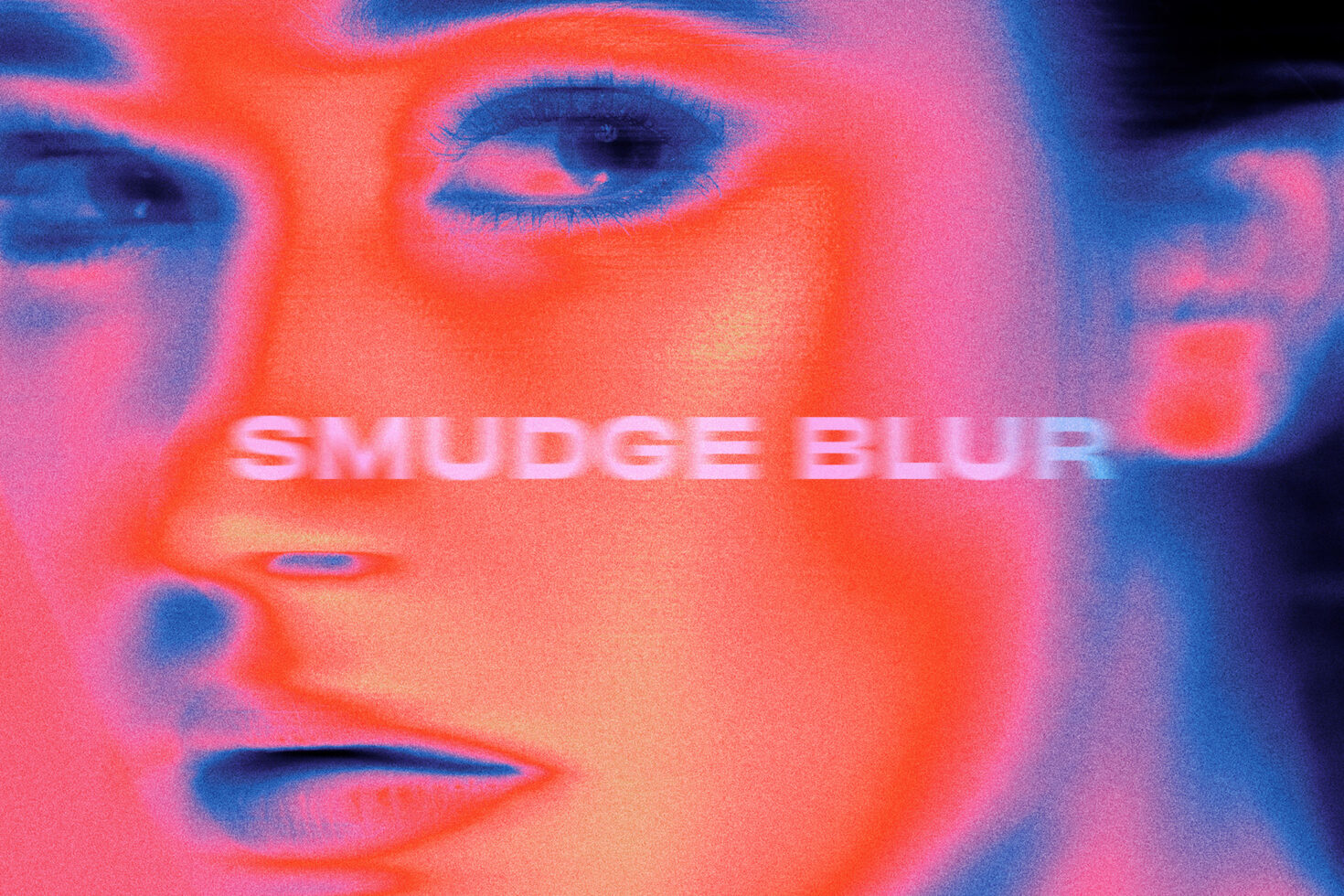 Face with blurred neon thermal effect text overlay saying smudge blur