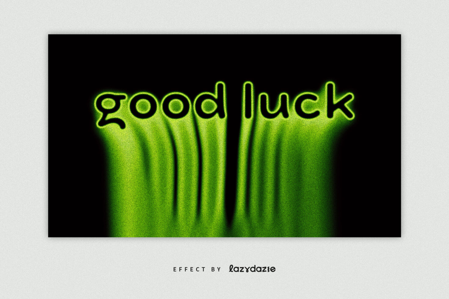 Bright lime neon glow text saying good luck with curtain drapes behind