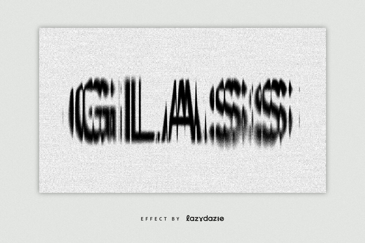 Blurred grayscale text reading GLASS with heavy motion blur effect