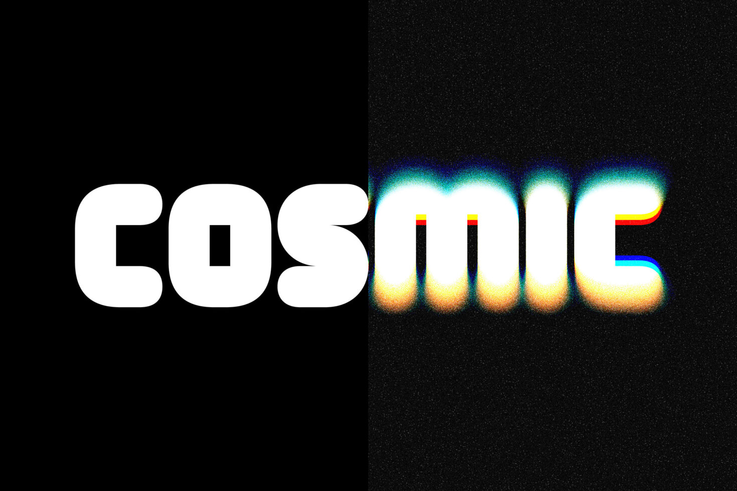 COSMIC text with half solid letters half glowing chromatic aberration