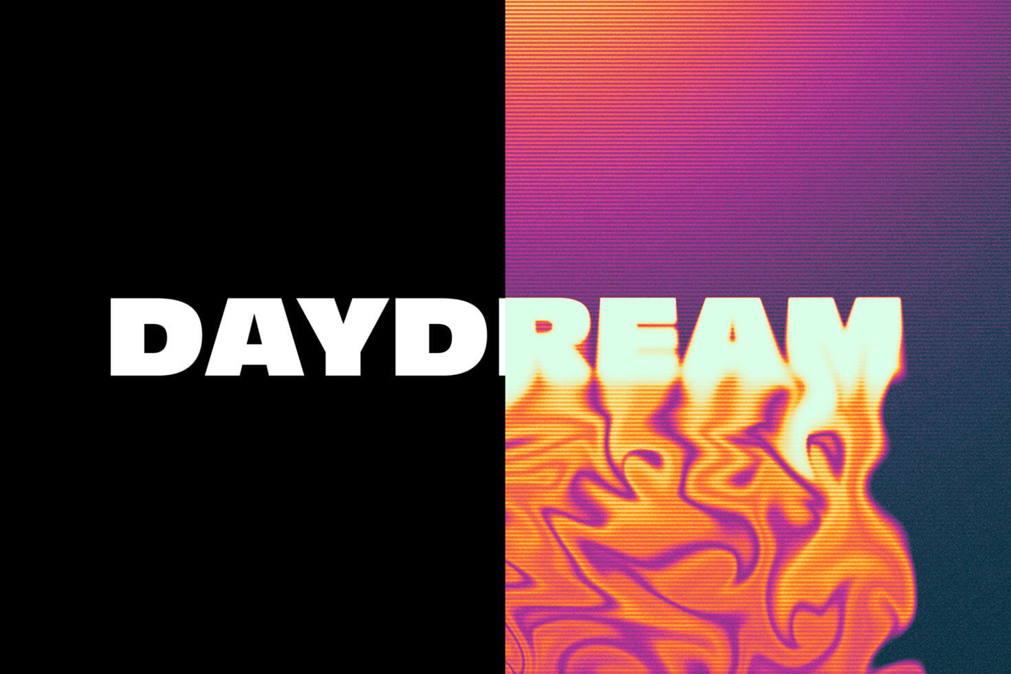 DAYDREAM text with solid white left, glitchy neon effect right side