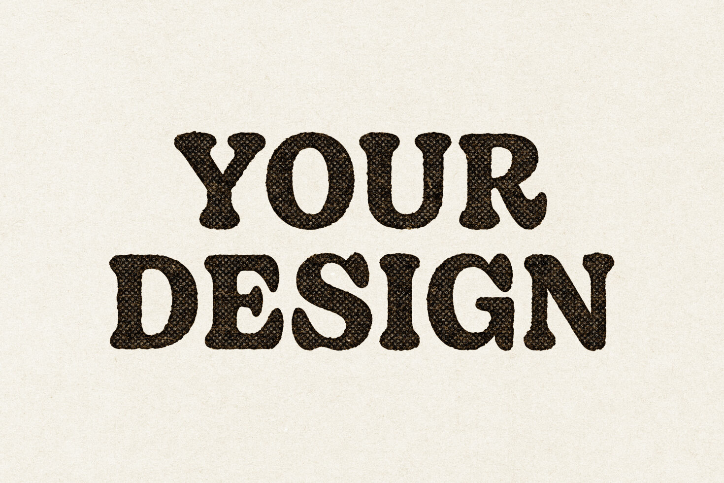 Bold chunky slab serif font reads YOUR DESIGN in grayscale on beige
