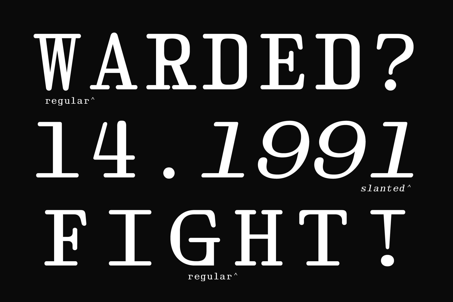 Warded question mark date 14.1991 fight in serif typeface samples