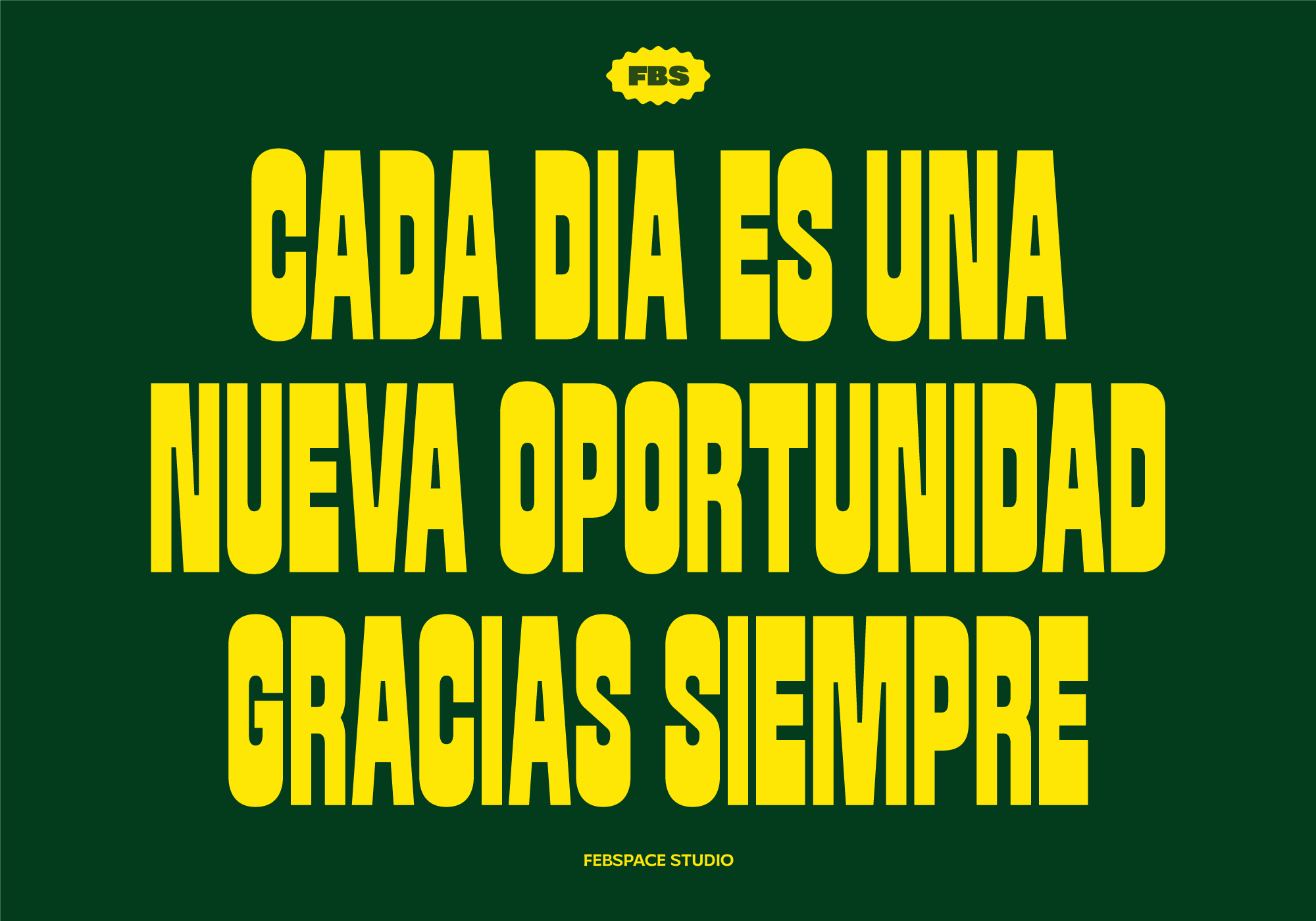 Green poster with yellow text, FBS badge, motivational Spanish message