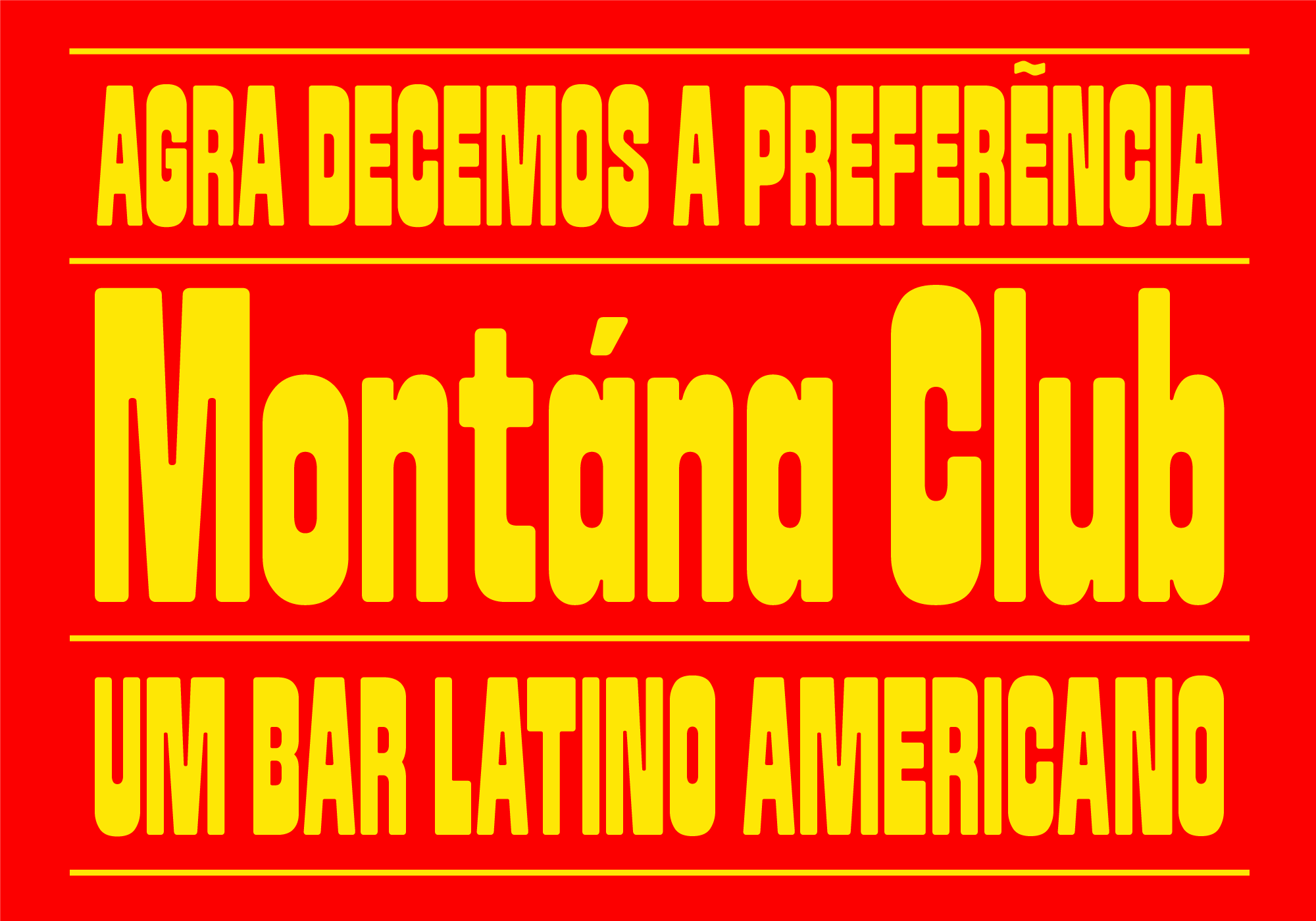 Red background yellow text montaña club preference bar latin american