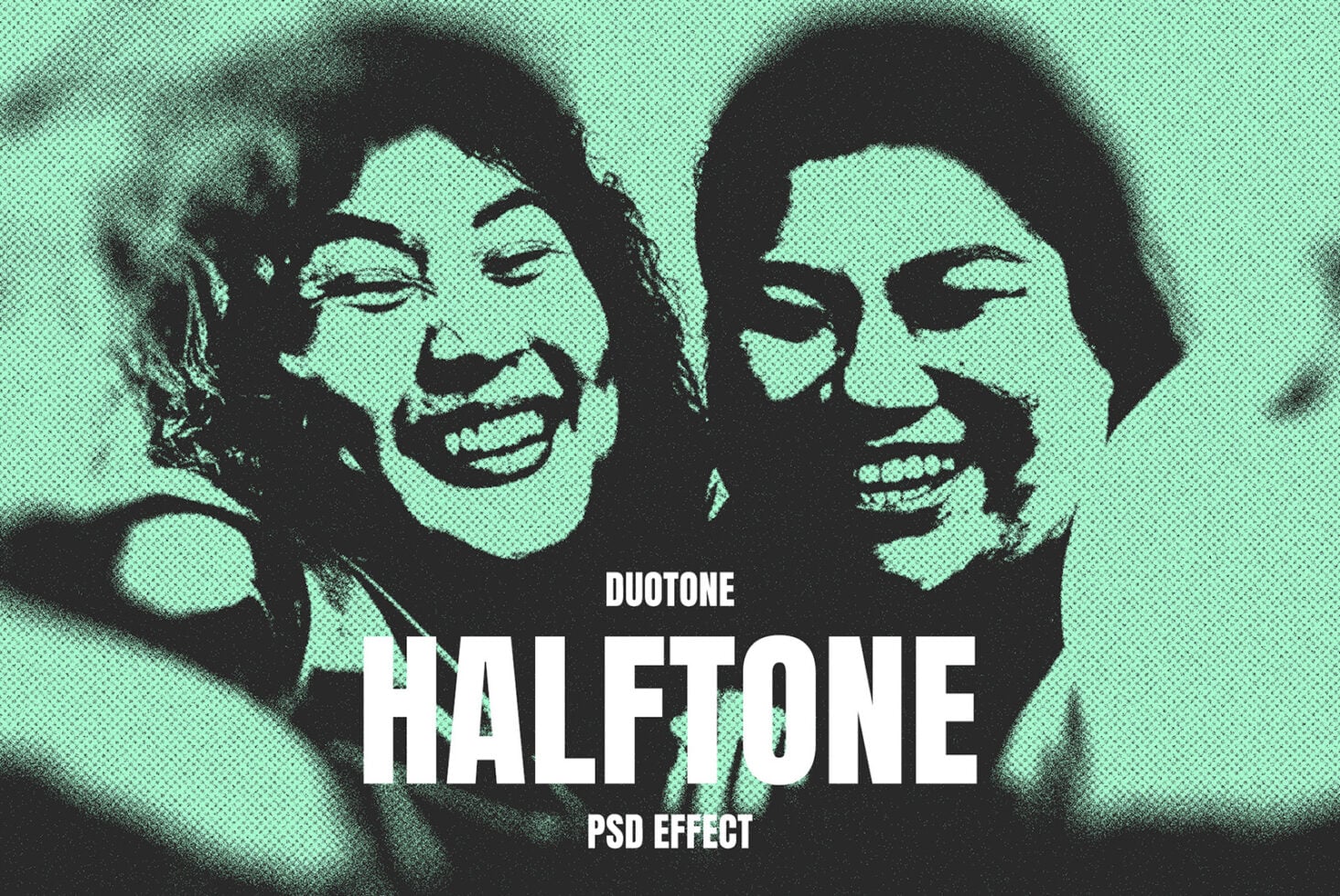 Two laughing faces mirrored in mint halftone with duotone effect text