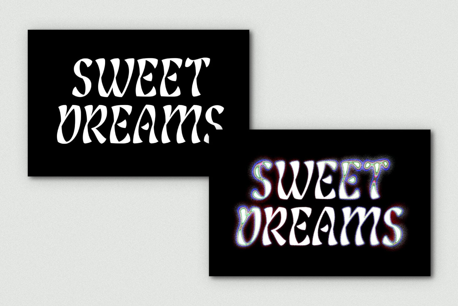 Two text variations of sweet dreams in different styles