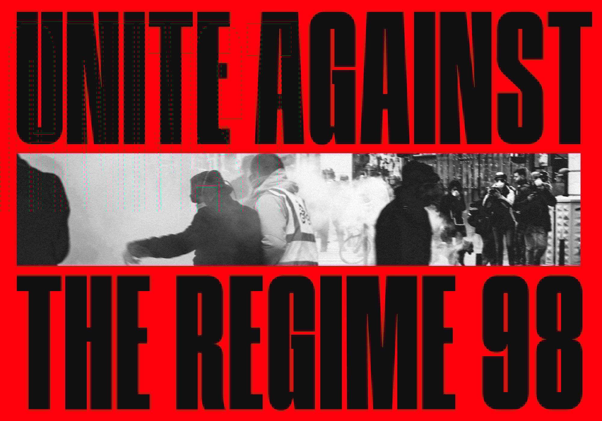 Protest-themed bold text poster titled Unite Against the Regime 98 with black and white street protest photograph for graphic design templates and typography.